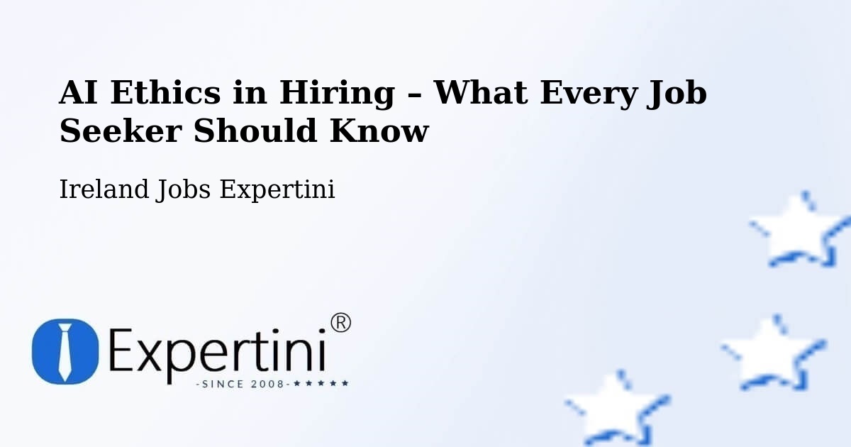 AI Ethics in Recruitment & Hiring – Cavan - Cavan, Ireland Jobs Expertini