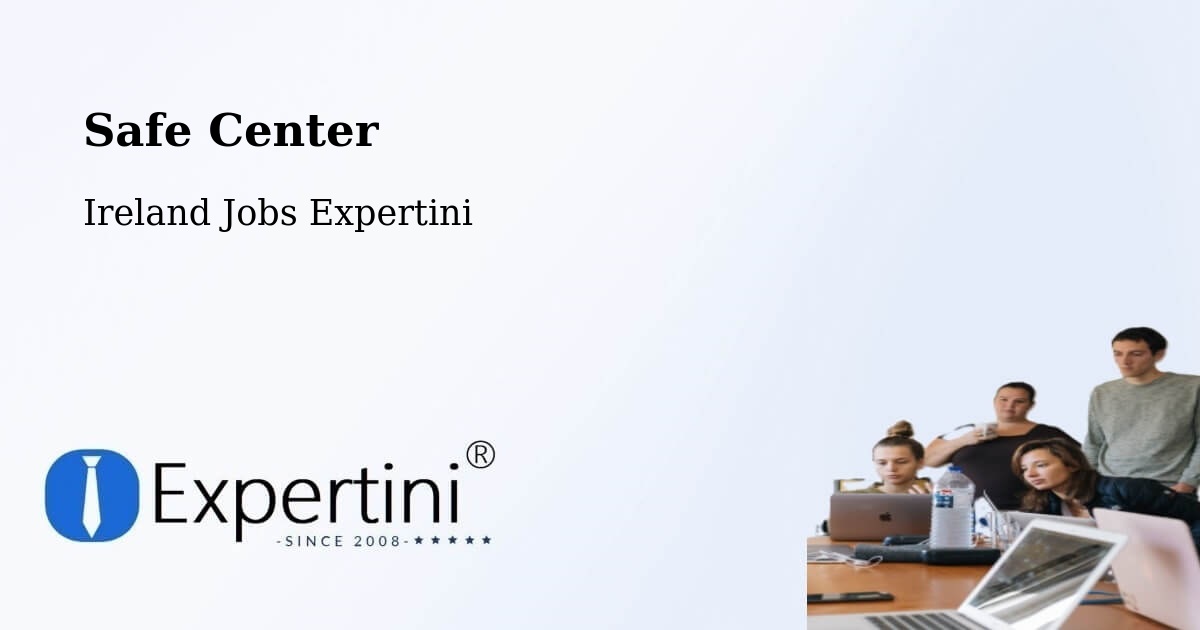 Safety Center – Cavan - Ireland Jobs Expertini